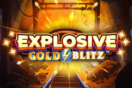 Explosive Gold Blitz™